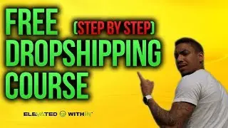 How Do You Start A Dropshipping Business - Free Shopify Aliexpress Dropshipping Course [2018]
