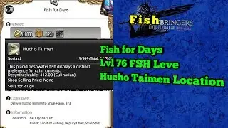 Hucho Taimen Location lvl 76 FSH Leve Item FFXIV Shadowbringers