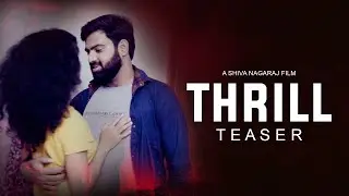 THRILL Shortfilm Teaser | A Film By Shiva Nagaraj | Pixel Arts