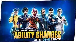 ALL CHARACTERS ABILITY CHANGE AFTER OB-45 UPDATE || FREE FIRE OB-45 UPDATE CHARACTER CHANGES