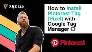 Install Pinterest Tag (Pixel) with Google Tag Manager