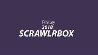 February 2018 Scrawlrbox