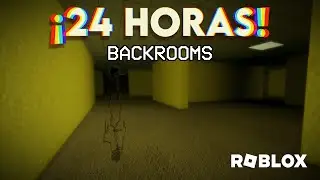 ¡HICE LOS BACKROOMS EN 24 HORAS! (ROBLOX)
