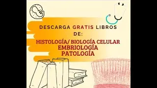 Descarga GRATIS libros ACTUALIZADOS de HISTOLOGÍA, EMBRIOLOGÍA Y PATOLOGÍA 2019  ✅SIN VIRUS 📘📗