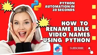 🚀 Ultimate Python Script to Rename 162 Video Files Automatically | Python File Renaming Tutorial