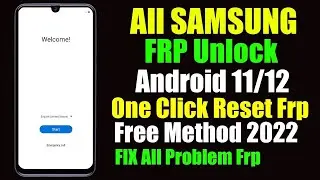 حذف حساب سامسونج التحديث الجديد All SAMSUNG Galaxy Frp Bypass 2022 | Android 11&12
