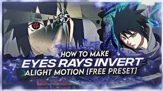 HOW TO MAKE EYES RAYS INVERT | ALIGHT MOTION [FREE PRESET]