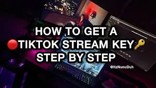 HOW TO GET A TIKTOK STREAM KEY STEP BY STEP