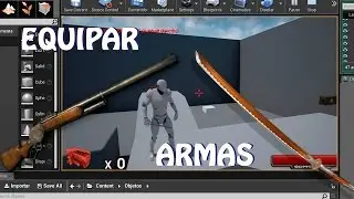 Unreal Engine 4: Tutorial equipar armas (español)
