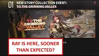 To the Grinning Valley, Ray, Schedule, Event and Farming Guide | Arknights
