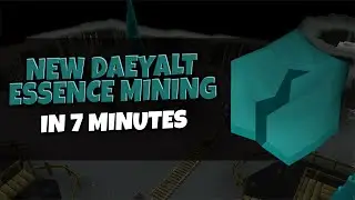DAEYALT ESSENCE MINING IN 7 MINUTES - OSRS Daeyalt Essence Guide