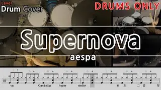 [DRUMS ONLY]aespa - Supernova Drum Cover & Drum score 드럼악보 & 드럼커버