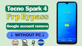 TECNO SPARK 4 FRP BYPASS 2024 :: TECNO SPARK 4(KC2) GOOGLE ACCOUNT REMOVE Without Pc