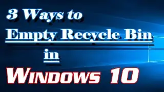 3 Ways to Empty Recycle Bin in Windows 10 | Definite Solutions