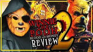 Bigger Sequel, Bigger Problems | WINNIE the POOH: Blood and Honey II Review