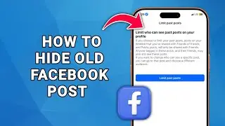 How to Hide Old Facebook Posts (Limit Past Posts in Seconds)