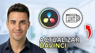 Cómo Actualizar DaVinci Resolve - Paso a Paso 2026