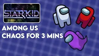 starkid among us being chaotic for 3 minutes