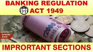 BANKING REGULATION ACT 1949 MOST IMPORTANT SECTIONS VERY USEFUL FOR EXAMS MUST WATCH ALL STUDENTS