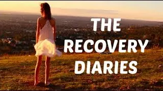 THE RECOVERY DIARIES | trailer