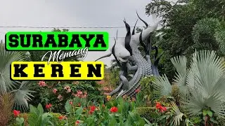 SURABAYA MEMANG KEREN