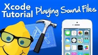 XCode Tutorial Playing A Sound - Geeky Lemon Development