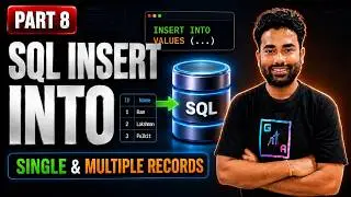 SQL INSERT INTO Statement Explained | Insert Single & Multiple Records in MySQL | Part 8