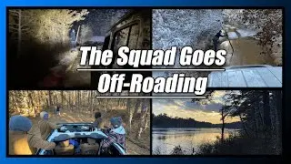 The Squad Goes Off Roading