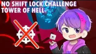 no shiftlock challenge in tower of hell