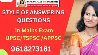 Style of Answering questions in mains Exam "UPSC,TGPSC,APPSC"