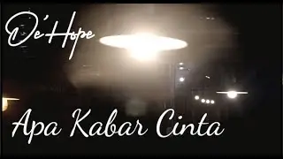 Apa Kabar Cinta - De'Hope Band