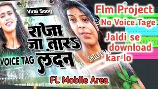 raja ja tara london No Voice Tag | Shilpi Raj New Song raja ja tara london Flp project  Insta Viral