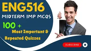 Eng516 Midterm Imp MCQS/ eng516 100+ Quizzes/eng516 Midterm preparation 2024/