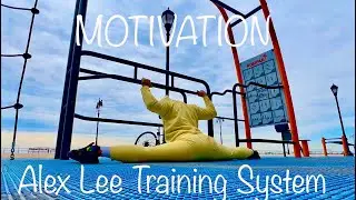 Alex Lee Training System Motivation
