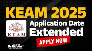 KEAM 2025 Important Update | Last Date To Apply Extended | Deadline Changed