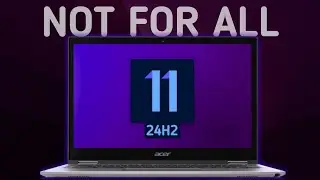 No More Bypass Windows 11 24H2, Chcek Your CPU Compatibility Now