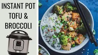 TAKEOUT-STYLE TOFU AND BROCCOLI | vegan Instant Pot recipe