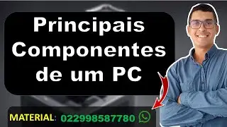 Principais Componentes de um PC | Informática Básica | hardware para concursos #hardwaresoftware
