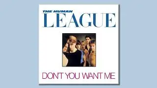 The Human League - Don't You Want Me (Remix 4)