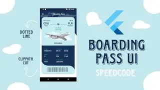 Flutter UI design | Flight Boarding pass Ui | Dotted line, clipPath design, Rotated icon.