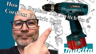 Cordless Drill Repair  - switch trigger replacement on Makita 6317D electric drill