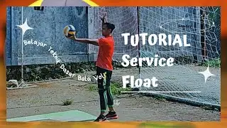 TUTORIAL SERVICE FLOAT (Teknik Dasar Bola Voli) #bolavoli #servicefloat