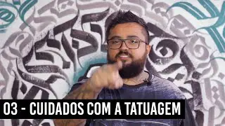 Curso Completo de Tatuagem - Módulo 8 - 03 Cuidados com a tatuagem