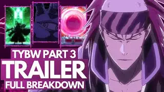 KYORAKU'S BANKAI, ICHIGO VS YHWACH + REIO'S POWER! Bleach TYBW Anime Cour 3 Trailer FULL Analysis