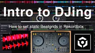 How to set Static Beatgrids in Rekordbox