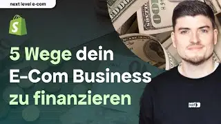 5 Wege, dein E-Commerce Business in 2024 zu finanzieren