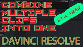 HOW TO COMBINE MULTIPLE CLIPS INTO ONE (glue clips) in Davinci Resolve