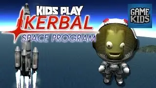 Burnie, JD and Teddy play Kerbal Space Program Part 1 - Kids Play