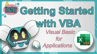 [VBA] The BEST Intro to VBA, Getting started with VBA