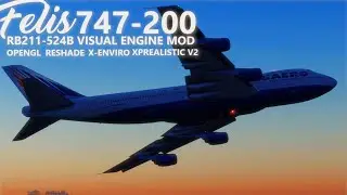 X-Plane 11 Felis 747-200 RB211 Visual Engine Mod | Xenviro 1.16 ULLI - UUWW HD